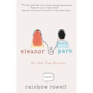 Eleanor & Park -- Rainbow Rowell